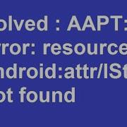 Solved AAPT Error Resource Android Attr LStar Not Found