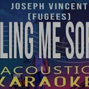 KILLING ME SOFTLY Joseph Vincent Fugees Acoustic Karaoke