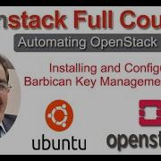 Openstack 3 Node Cluster On Ubuntu Installing And Configuring Barbican Key Management Service