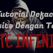 Tutorial Deface Website Dengan Teknik Site Infinity 2018