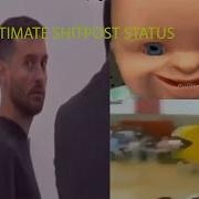 Shitpost Status Compilation ULTIMATE EDITION V9