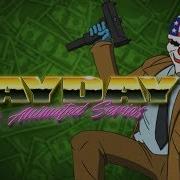 Payday 2 Animated Series Music It S Payday Simon Viklund