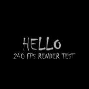 Render Test 240fps No Rsmb