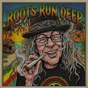 Roots Run Deep