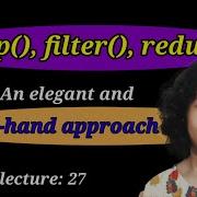Python Lect 27 Map Filter And Reduce Functions Python Tutorial