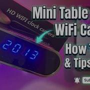 Secret Mini Table Clock Camera Setup Guide Best Invisible WiFi Camera