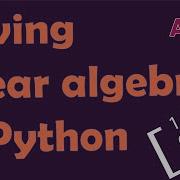 20 Python To Solve For Systems Of Linear Equations