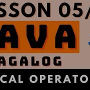 JAVA PROGRAMMING LESSON 5 LOGICAL OPERATORS CODING AND PROGRAMMING TAGALOG