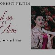 Ceyl An Ertem Gel Sevelim I Cahille Sohbeti Kestim 2020 Kalan Müzik