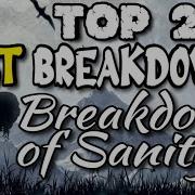 Top 20 Breakdowns Of Breakdown Of Sanity