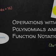 Polynomial Operations Function Notation Explained Algebra 2 Step By Step