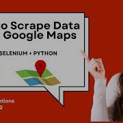 How To Scrape The Data From Google Maps Using Selenium Python