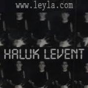 Haluk Levent Hadi Gel Leyla
