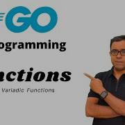 General Variadic Functions In Golang Go Language Functions