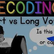 Decoding Short Vowels Vs Long Vowels Word Solving