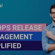 DevOps Release Management Simplified In 60 Minutes DevOps Tutorial DevOps Edureka DevOps Live