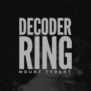 Mount Tyrant Decoder Ring