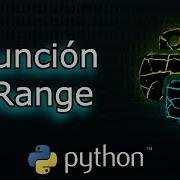 Cómo Generar Números Con Función Range En Python