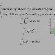 Calculus 3 Section 15 2 Double Integrals Over General Regions Example 1