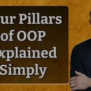 Four Pillars Of OOP Explained Simply