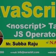 Noscript Tag And JavaScript Operators JavaScript Tutorial Mr Subba Raju