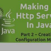 Make A Simple HTTP Server In Java Java Tutorial Part 2 The Configuration Manager