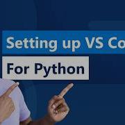 Getting Started With Python In VS Code Official Video