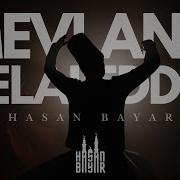 Hasan Bayar Mevlana Celaleddin Yeni İlahi 2026