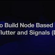 How To Build A Node Based Editor With Flutter And Signals Dart
