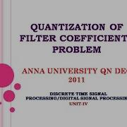 Quantization Of Filter Coefficients Discrete Time Signal Processing Dec 2011