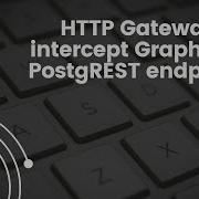 Hyperlambda FAQ HTTP Gateways Intercepting PostgREST Or GraphQL Endpoints