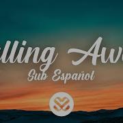 Seven Lions Falling Away Lyrics Sub Español Feat Lights MitiS Remix