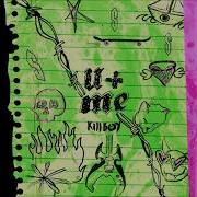 Killboy U Me Official Audio