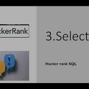 3 Select All SQL HackerRank Hackerrank Solution Rajanikanth Gaja
