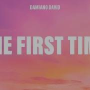 Damiano David The First Time Lyrics