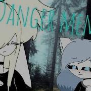 Danger Meme Collab