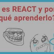 DESCUBRE Qué Es REACT JS 7 Motivos De POR QUÉ APRENDERLO Tutorial Para PRINCIPIANTES