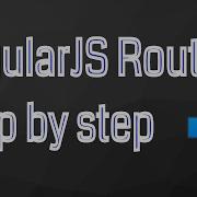 AngularJS Routing Step By Step