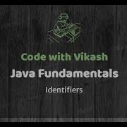 Identifiers Java Beginners Tutorial Day 1