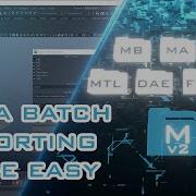 Maya File Batch Export V2
