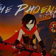 RWBY AMV The Phoenix