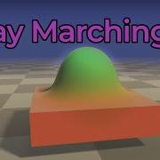 Ray Marching And Making 3D Worlds With Math