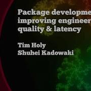 Package Development Improving Engineering Quality Latency Workshop JuliaCon 2021