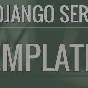 Python Django Tutorial Full Featured Web App Part 3 Templates