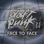 Daft Punk Face To Face Official Video