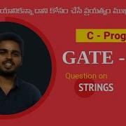 112 GATE CSE 2008 C Programming Question On Strings For Loop Program Tracing Debugging