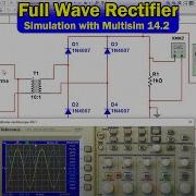 How To Simulate A Simple Full Wave Rectifier Using Multisim Simulation Software For Electronics