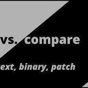 Compare Vs Diff Text Binary Patch