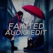 Fainted Narvent EDIT AUDIO