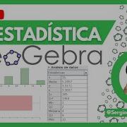 Curso BÁSICO GeoGebra ESTADÍSTICA Con GeoGebra
